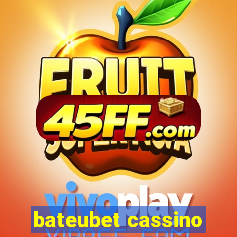 bateubet cassino